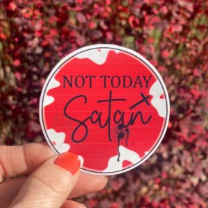 Not Today Satan Sticker for Journals, Water Bottles & Computers